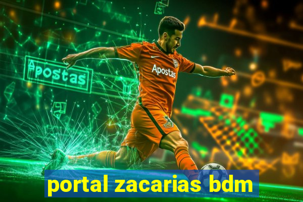 portal zacarias bdm